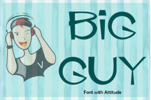 Big Guy: A Funky Display Font for Digital Creatives